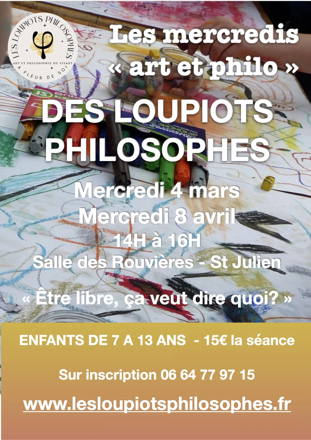 Affiche de l’atelier « Être libre, ça veut dire quoi ? »